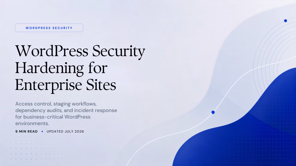 WordPress Security Hardening for Enterprise Sites