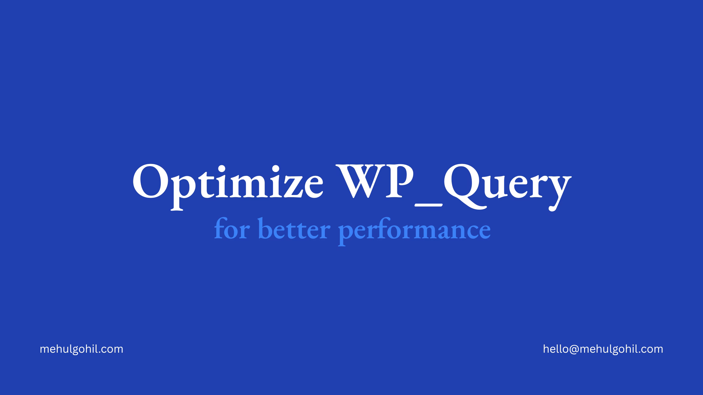 Optimize WP_Query for Better Performance in WordPress