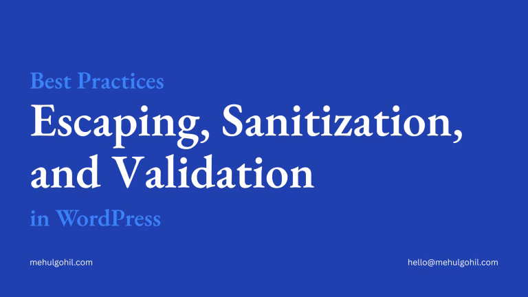 Best Practices for Escaping, Sanitization, and Validation in WordPress Best Practices for Escaping, Sanitization, and Validation in WordPress