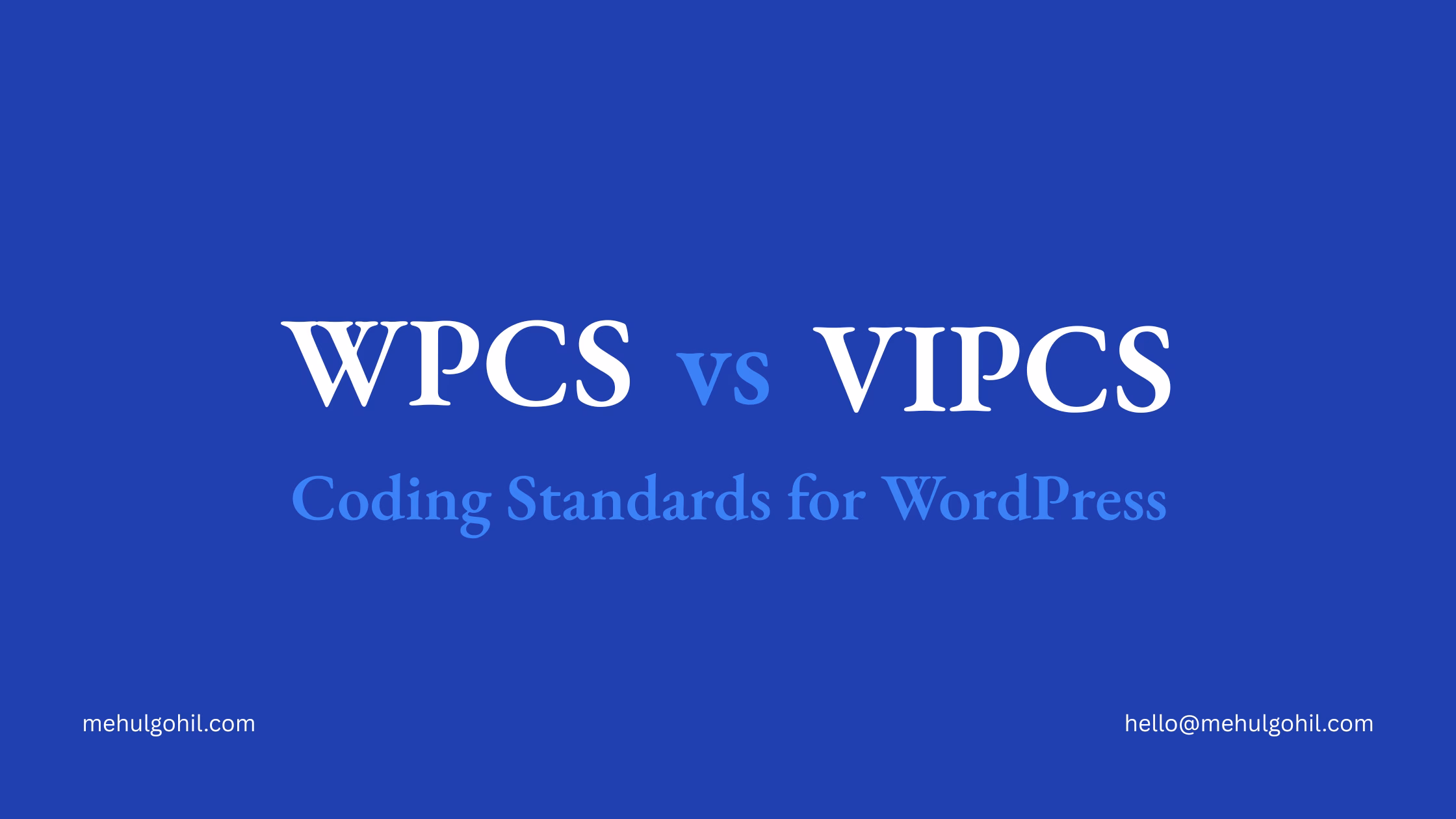 WPCS vs VIP Coding Standards: What’s the Difference? WPCS vs VIPCS — Coding Standards for WordPress