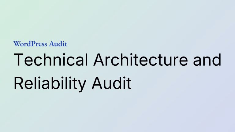 WordPress Technical Architecture and Reliability Audit by Mehul Gohil