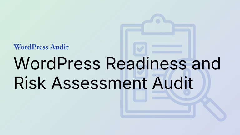 wordpress readiness and risk assessment audit