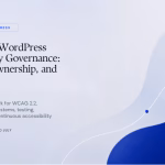 Featured image for Enterprise WordPress Accessibility Governance: WCAG, Ownership, and Delivery