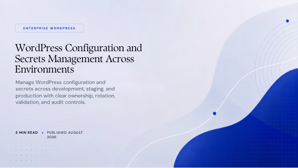 Featured image for WordPress Configuration and Secrets Management Across Environments