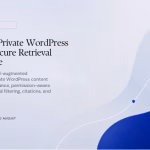 Featured image for RAG With Private WordPress Content: Secure Retrieval Architecture