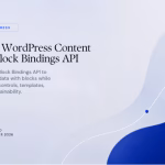 Featured image for Structured WordPress Content With the Block Bindings API